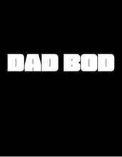 Load image into Gallery viewer, DAD BODT-Shirt