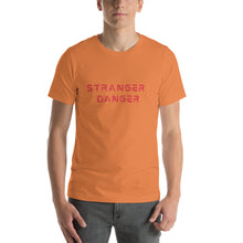 Load image into Gallery viewer, STRANGER DANGER T-Shirt