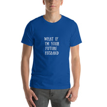 Load image into Gallery viewer, FUTURE HUSBAND T-Shirt