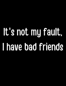 BAD FRIENDS T-Shirt