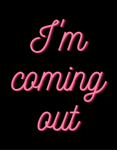 I'M COMING OUT T-Shirt