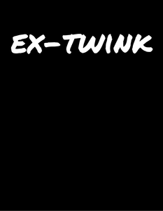 EX-TWINK T-Shirt