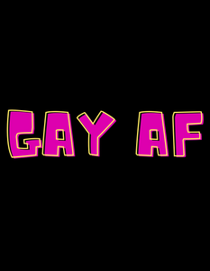 GAY AF T-Shirt