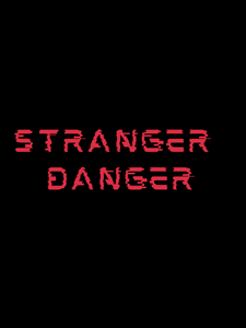 STRANGER DANGER T-Shirt