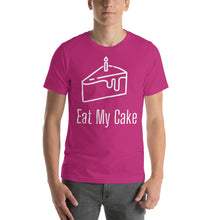 Load image into Gallery viewer, EAT MY CAKE T-Shirt
