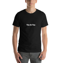 Load image into Gallery viewer, YOU DO YOU T-Shirt
