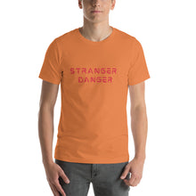 Load image into Gallery viewer, STRANGER DANGER T-Shirt
