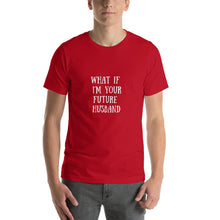 Load image into Gallery viewer, FUTURE HUSBAND T-Shirt
